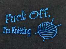 Load image into Gallery viewer, Embroidery Sack - Fuck Off, I'm Knitting