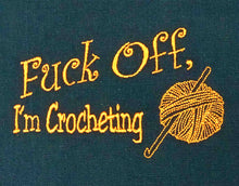 Load image into Gallery viewer, Embroidery Sack - Fuck Off, I'm Crocheting